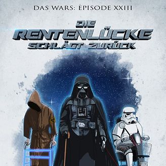 Rentenlücke schlägt zurück - Star Wars