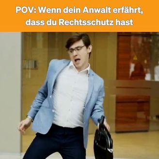 Wenn dein Anwalt von Rechtsschutz erfährt