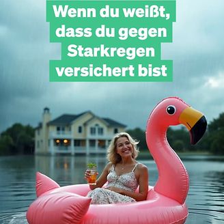 Wenn du weißt, dass du gegen Starkregen versichert bist (© Die Versicherer)